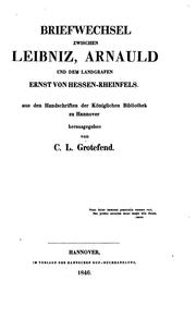 Cover of: Briefwechsel zwischen Leibniz, Arnauld und dem Landgrafen Ernst von Hessen-Rheinfels.