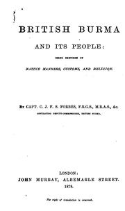 Cover of: British Burma and its people by Charles James Forbes Smith-Forbes