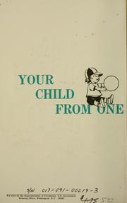 Your child from one to six by Richard H. Granger