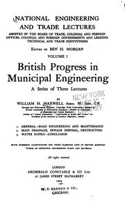 British progress in municipal engineering by William Henry Maxwell