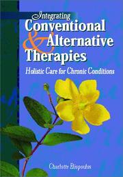 Cover of: Integrating Conventional & Alternative Therapies by Charlotte K. Eliopoulos