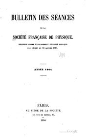 Cover of: Bulletin des séances de la Société française de physique ...: année 1817-1910.