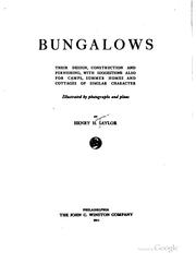 Cover of: Bungalows: their design, construction and furnishing, with suggestions also for camps, summer homes and cottages of similar character