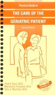 Cover of: Practical guide to the care of the geriatric patient