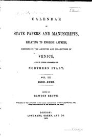 Cover of: Calendar of state papers and manuscripts relating, to English affairs, existing in the archives and collections of Venice: and in other libraries of northern Italy.
