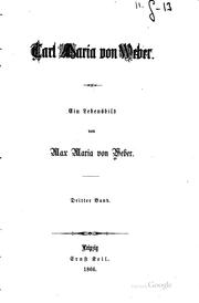 Carl Maria von Weber by Max Maria von Weber