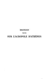 Cover of: Catalogue des bronzes trouvés sur l'Aeropole d'Athènes by André Henri Pierre de Ridder