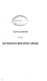 Cover of: Catalogue of the San Francisco Mercantile library. by San Francisco. Mercantile library association