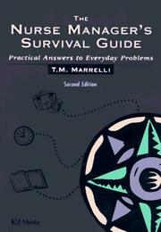 Cover of: The nurse manager's survival guide by T. M. Marrelli