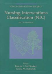 Cover of: Nursing interventions classification (NIC) by editors, Joanne C. McCloskey, Gloria M. Bulechek ; authors, Joanne C. McCloskey ... [et al.].