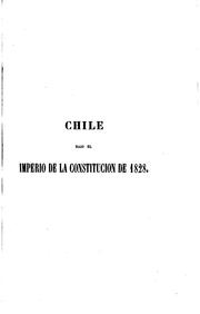Cover of: Chile bajo el imperio de la constitucion de 1828 by Federico Errázuriz Zañartu