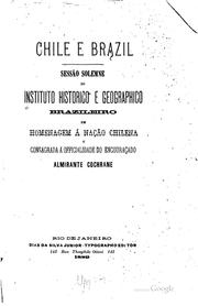 Chile e Brazil by Instituto historico e geográfico brasileiro.