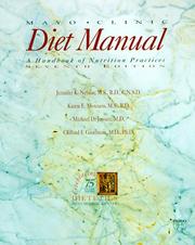 Cover of: Mayo clinic diet manual by Jennifer K. Nelson ... [et al.] ; by the dietetic staffs of Mayo Clinic, Rochester Methodist Hospital, and Saint Marys Hospital, and St Lukes Hospital.