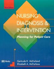 Cover of: Nursing diagnosis & intervention by [edited by] Gertrude K. McFarland, Elizabeth A. McFarlane.