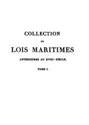 Cover of: Collection de lois maritimes antérieures au XVIIIe siècle ...