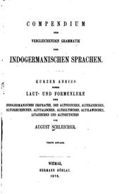 Cover of: Compendium der vergleichenden grammatik der indogermanischen sprachen. by August Schleicher