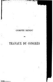Cover of: Compte rendu des travaux du congrès. by International congress of navigation. 7th. Brussels, 1898