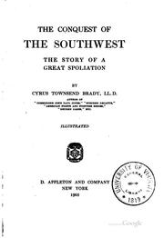 Cover of: The conquest of the Southwest by Cyrus Townsend Brady
