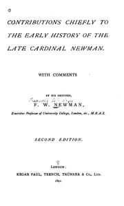 Cover of: Contributions chiefly to the early history of the late Cardinal Newman.