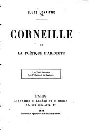 Cover of: Corneille et La poétique d'Aristote... by Jules Lemaître