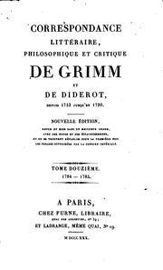 Correspondance littéraire by Friedrich Melchior Freiherr von Grimm