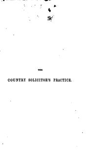 Cover of: The country-solicitor's practice in the High court of chancery by Gray, John