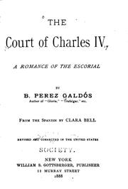 Cover of: The court of Charles IV. | Benito PГ©rez GaldГіs