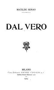 Cover of: Dal vero by Matilde Serao