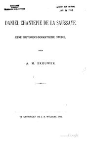 Cover of: Daniël Chantepie de la Saussaye, eene historischdogmatische studie ... by Anneus Marinus Brouwer