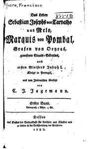 Cover of: Das leben Sebastian Josephs von Carvalho und Melo, marquis von Pombal, grafen von Oeyras by Francesco Gusta