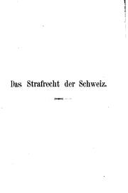 Cover of: Das strafrecht der Schweiz. by Heinrich Pfenninger