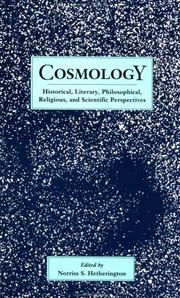 Cover of: Cosmology: historical, literary, philosophical, religious, and scientific perspectives
