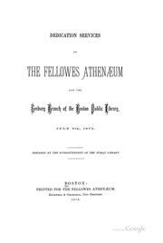 Cover of: Dedication services of the Fellowes athenæum and the Roxbury branch of the Boston public library by Boston Public Library