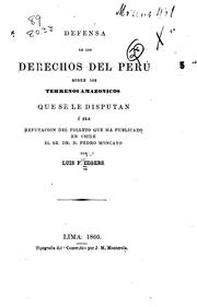 Cover of: Defensa de los derechos del Perú sobre los terrenos amazonicos que se le disputan by Luis Faustino Zegers
