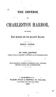 Cover of: The defense of Charleston harbor, including Fort Sumter and the adjacent islands. by Johnson, John