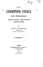 Cover of: De la condition civile des étrangers by Paul de Royer