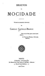 Cover of: Delictos da mocidade by Camilo Castelo Branco