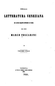 Cover of: Della letteratura veneziana ed altri scritti intorno ad essa del doge Marco Foscarini ...