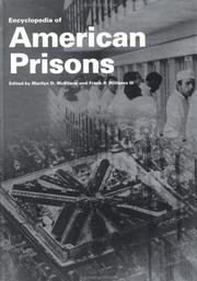 Cover of: Encyclopedia of American prisons by editors, Marilyn D. McShane, Frank P. Williams III.