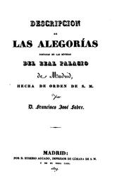 Cover of: Descripcion de las alegorias pintadas en las bovedas del Real palacio de Madrid ...