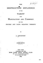 Cover of: destructive influence of the tariff upon manufacture and commerce