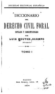 Cover of: Diccionario del derecho civil foral, copilado y consuetudinario
