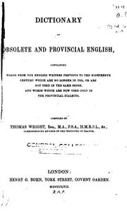 Cover of: Dictionary of obsolete and provincial English by Thomas Wright