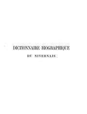 Cover of: Dictionnaire biographique des personnes nées en Nivernais ou revendiquées par le Nivernais by Victor [Augustin] 1835- Gueneau