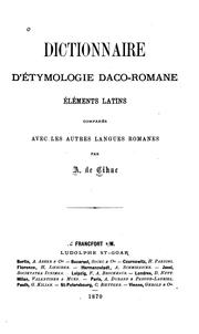 Cover of: Dictionnaire d'étymologie daco-romane by A[lexandru] Cihac