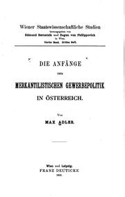 Cover of: Die anfänge der merkantilistischen gewerbepolitik in Österreich. by Max Adler