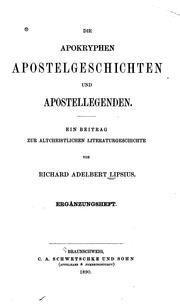 Die apokryphen Apostelgeschichten und Apostellegenden by Richard Adelbert Lipsius