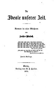 Cover of: Die ideale unserer Zeit. by Leopold Ritter von Sacher-Masoch