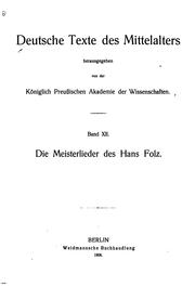 Cover of: Die meisterlieder des Hans Folz: aus der Münchener originalhandschrift und der Weimarer handschrift Q. 566 mit ergänzungen aus anderen quellen