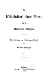 Cover of: Die mittelalterlichen horen und die modernen stunden. by Gustav Bilfinger